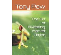 Tony Pow The Art of Investing (Tascabile)