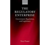 Tony Prosser The Regulatory Enterprise (Copertina rigida)