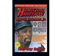 Tony Ray Harvey The Homicidal Handyman of Oak Park (Tascabile)