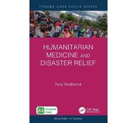 Tony Redmond Humanitarian Medicine and Disaster Relief (Tascabile)