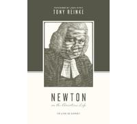 Tony Reinke Newton on the Christian Life (Tascabile)