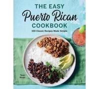 Tony Rican The Easy Puerto Rican Cookbook (Tascabile)
