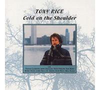 Tony Rice - Cold on the Shoulder