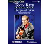 Tony Rice Teaches Bluegrass Guitar: A Master Picker Analyzes His Pioneering Licks And Solos: 1