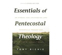 Tony Richie Essentials of Pentecostal Theology (Copertina rigida)