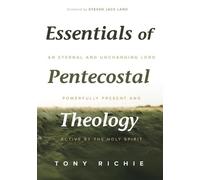 Tony Richie Essentials of Pentecostal Theology (Tascabile)