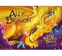 Tony Roberts Alfie and the Dragon - The Dragon Druid (Tascabile)
