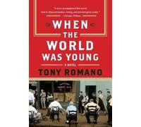 Tony Romano When The World Was Young (Tascabile)