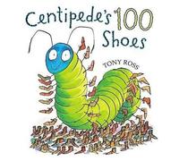 Tony Ross Centipede's One Hundred Shoes (Copertina rigida)