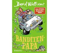 Tony Ross David Walliams Christiane Steen Banditen-Papa (Tascabile)