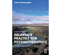 Tony Rousmaniere Deliberate Practice for Psychotherapists (Tascabile)