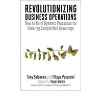 Tony Saldanha Filippo Passerini Revolutionizing Business Operations (Tascabile)