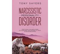 Tony Sayers Narcissistic Personality Disorder-How To Spot The Subtle (Tascabile)