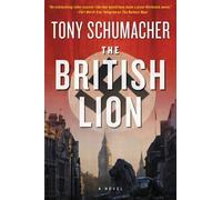 Tony Schumacher The British Lion (Copertina rigida)