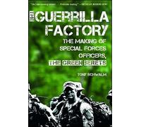 Tony Schwalm The Guerrilla Factory (Tascabile)