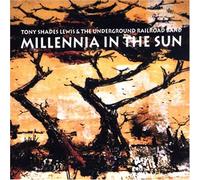 Tony Shades - Millenia in the Sun