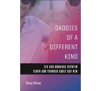 Tony Silva Daddies of a Different Kind (Copertina rigida)