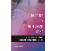Tony Silva Daddies of a Different Kind (Tascabile)