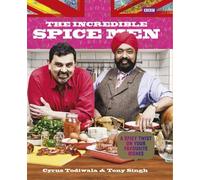 Tony Singh Cyrus Todiwala The Incredible Spice Men (Copertina rigida)