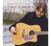 Tony Stampley - When I Get on a Roll