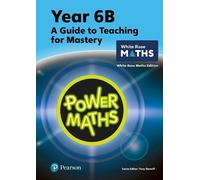 Tony Staneff Jos Power Maths Teaching Guide 6B - White Rose Maths e (Tascabile)