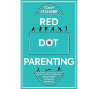 Tony Stanger Red Dot Parenting (Tascabile)