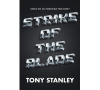 Tony Stanley Strike of the Blade (Copertina rigida)