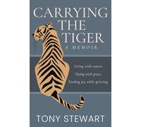 Tony Stewart Carrying the Tiger (Copertina rigida)