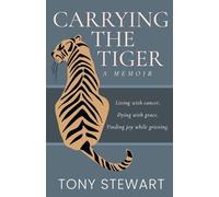 Tony Stewart Carrying the Tiger (Tascabile)