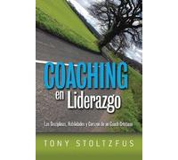 Tony Stoltzfus Coaching en Liderazgo (Tascabile)