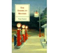 Tony Tanner The American Mystery (Tascabile)