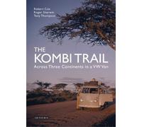 Tony Thompson Roger Sherwin Robert Cox The Kombi Trail (Copertina rigida)