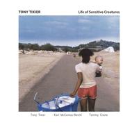 Tony Tixier Life of Sensitive Creatures (Vinyl LP) 12" Album