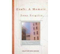 Tony Trigilio Craft: A Memoir (Tascabile)