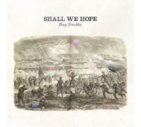 Tony Trischka Shall We Hope (CD) Album