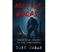 Tony Urban Keep Out of the Woods (Tascabile)