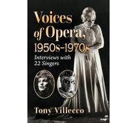Tony Villecco Voices of Opera, 1950s-1970s (Tascabile)
