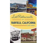 Tony Wade Lost Restaurants of Fairfield, California (Copertina rigida)