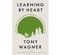 Tony Wagner Learning by Heart (Copertina rigida)