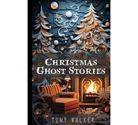 Tony Walker Christmas Ghost Stories (Tascabile)
