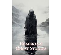 Tony Walker White Rabbit Press Cumbrian Ghost Stories (Tascabile)