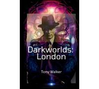 Tony Walker Darkworlds (Tascabile)