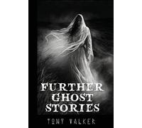 Tony Walker Further Ghost Stories (Tascabile)