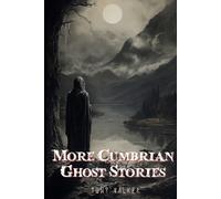 Tony Walker More Cumbrian Ghost Stories (Tascabile)