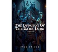 Tony Walker The Dungeon of The Dark Lord (Tascabile)