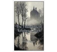 Tony Walker The Haunting of Tullabeg Castle (Tascabile)