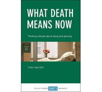 Tony Walter What Death Means Now (Tascabile)