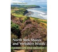 Tony Waltham North York Moors and Yorkshire Wolds (Tascabile)