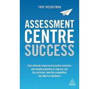 Tony Weightman Assessment Centre Success (Tascabile)