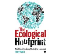 Tony Weis The Ecological Hoofprint (Copertina rigida)